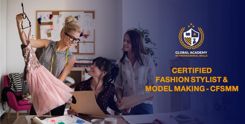 Fashion Stylist and Model Making